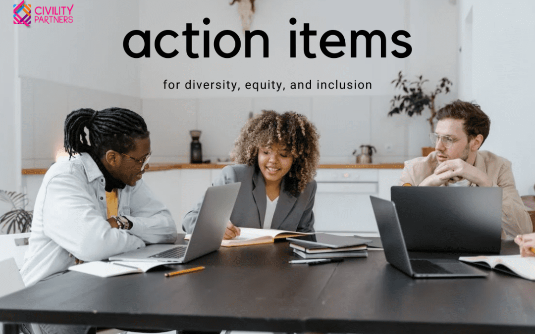 5 Action Items for Diversity, Equity and Inclusion in the Workplace
