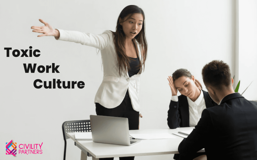 Toxic Work Culture: Three Behaviors That Contribute