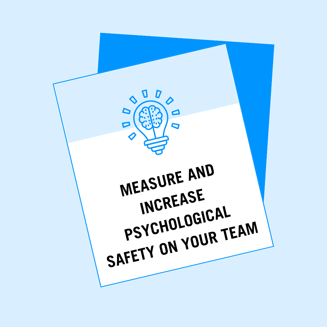 increase psychological safety